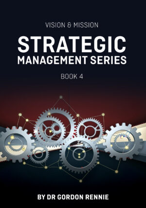 Vision & Mission: Strategic Management Series - Book 4